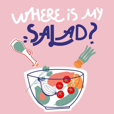 Salatam nerede? El çizimi vektör harfleri. Salata kasesi ve sebzeli düz çizim. Sağlıklı yeme kavramı
