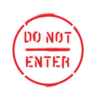 İzole kırmızı '' girmeyin '' beyaz üzerinde oturum açın. Sprey boya grafiti şablon.