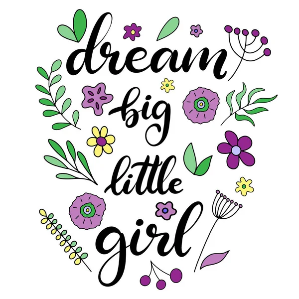 Dream big little girl lettering vector illustration — Stock Vector