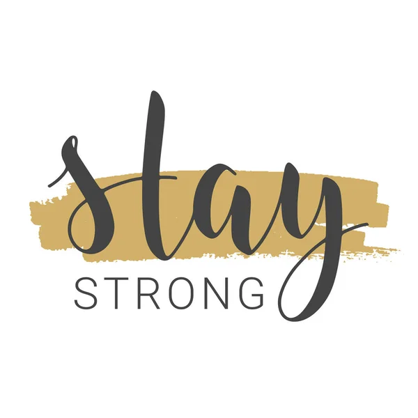 Lettering Stay Strong Inglés Plantilla Para Banner Tarjeta Cartel Impresión — Vector de stock