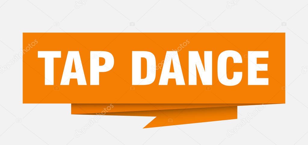 tap dance sign. tap dance paper origami speech bubble. tap dance tag. tap dance banner