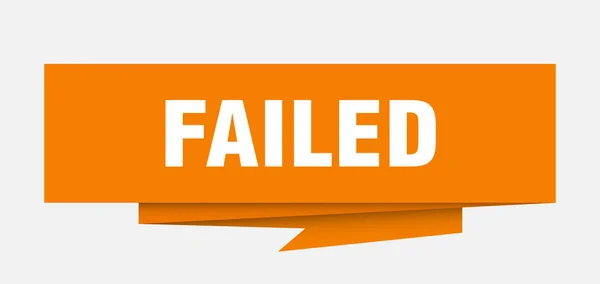 Neúspěšné Přihlášení Neúspěšné Papíru Origami Bublinu Neúspěšné Tag Neúspěšné Nápis — Stockový vektor