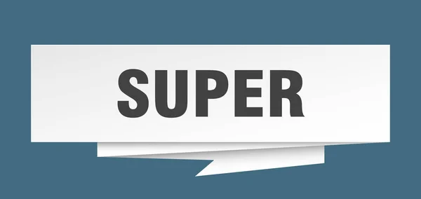 Super Zeichen Super Papier Origami Sprechblase Supertag Superbanner — Stockvektor