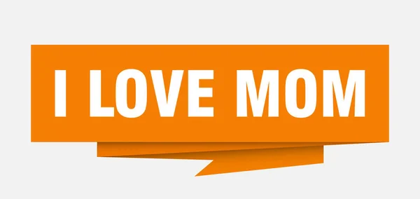 Love Mom Sign Love Mom Paper Origami Speech Bubble Love — Stock Vector
