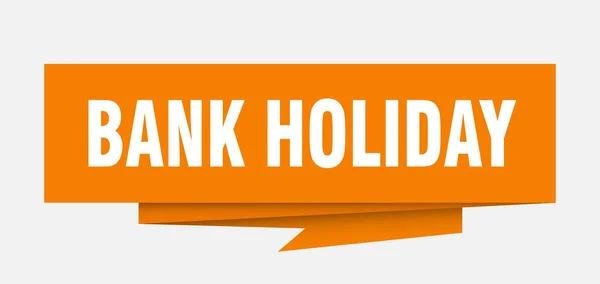Bank Holiday Sign Bank Holiday Paper Origami Speech Bubble Bank — Stock Vector