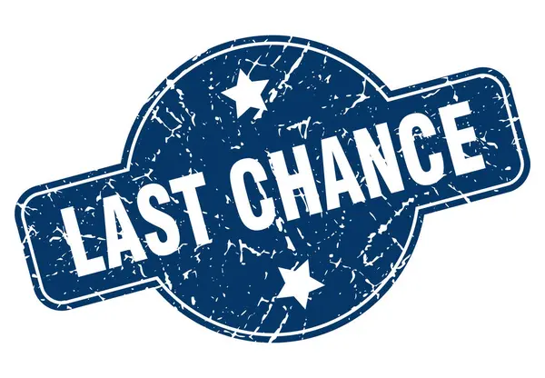 Last chance sign — Stock Vector