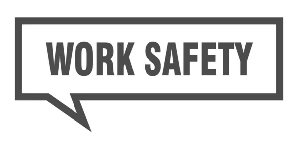 Work safety sign. work safety square speech bubble. work safety — Stock Vector