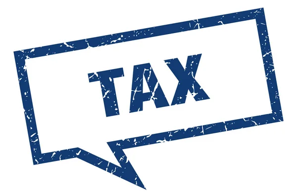 税のサイン。税正方形のスピーチバブル。税 — ストックベクタ
