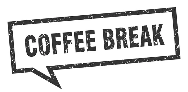 Znak przerwy kawowej. przerwa na kawę kwadrat bańka mowy. przerwa na kawę — Wektor stockowy