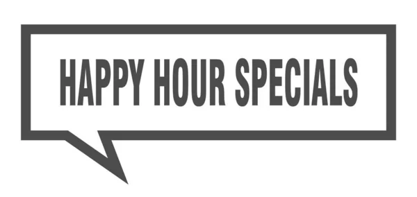 Happy Hour Specials unterzeichnen. Happy Hour Specials quadratische Sprechblase. Happy Hour Specials — Stockvektor