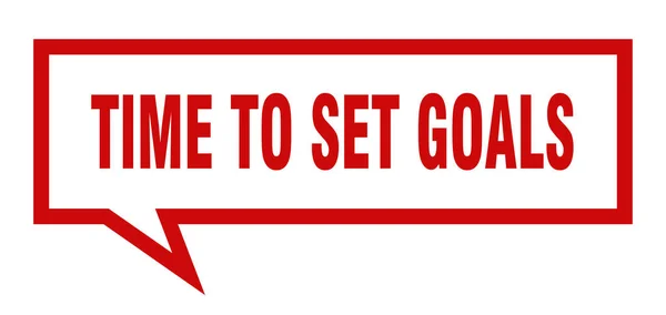 Time to set goals sign. time to set goals square speech bubble. time to set goals — Stock Vector