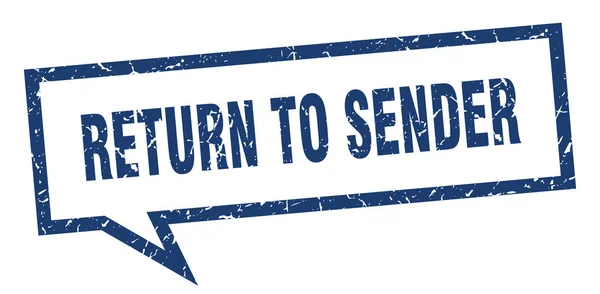 Return to sender sign. return to sender square speech bubble. return to sender — Stock Vector