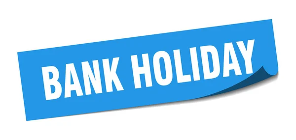 Bank holiday sticker. bank holiday square isolated sign. bank holiday — Stock Vector