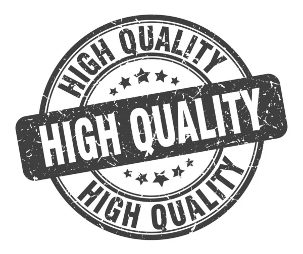 Selo de alta qualidade. sinal de grunge redondo de alta qualidade. alta qualidade — Vetor de Stock