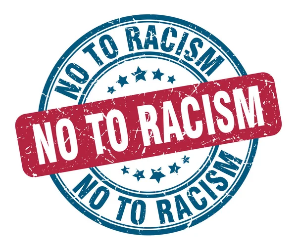No al sello de racismo. no al racismo signo grunge redondo. no al racismo — Archivo Imágenes Vectoriales