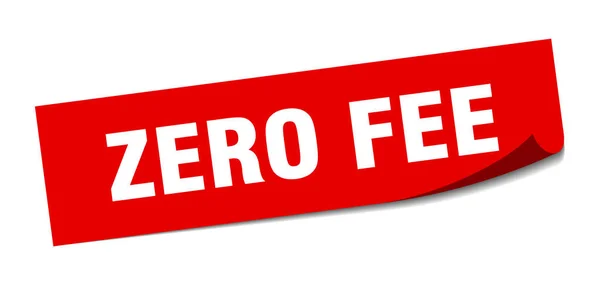 Zero fee sticker. zero fee square isolated sign. zero fee — Stock Vector
