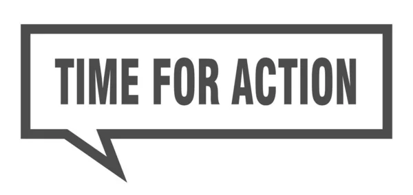 Tiempo para la señal de acción. tiempo para la burbuja de habla cuadrada de acción. tiempo para la acción — Vector de stock
