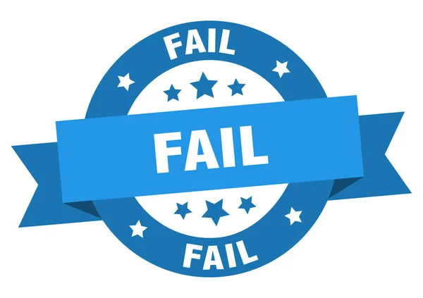 Fail Ribbon. Das runde blaue Schild versagt. Scheitern — Stockvektor