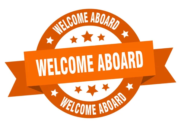Willkommen an Bord. Willkommen an Bord des runden orangefarbenen Schildes. Willkommen an Bord — Stockvektor