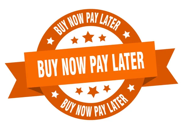 Buy now pay later ribbon. buy now pay later round orange sign. buy now pay later — Stock Vector