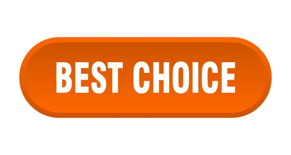 Лучший выбор кнопки. Оранжевый знак - лучший выбор. Лучший выбор — стоковый вектор