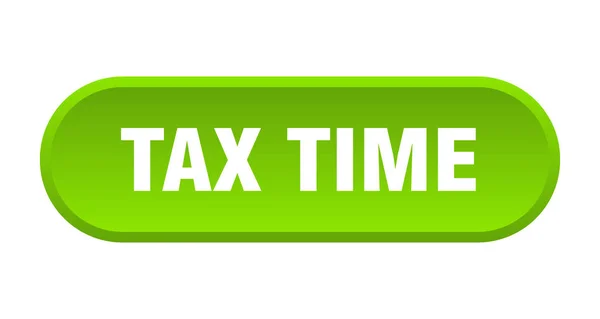 Tlačítko daňového času. zelený čas se zaokrouhluje zelenou známkou. daňový čas — Stockový vektor
