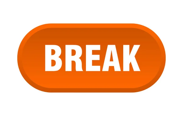 Break button. break rounded orange sign. break — Stock Vector