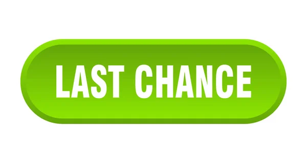 Last chance button. last chance rounded green sign. last chance — Stock Vector