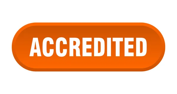 Akreditované tlačítko. akreditovaný zaoblený oranžový znak. Akreditované — Stockový vektor