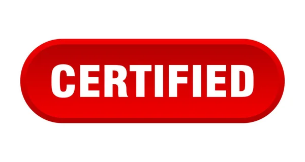 Сертифицированная кнопка сертифицированный круглый красный знак. Сертифицированные — стоковый вектор
