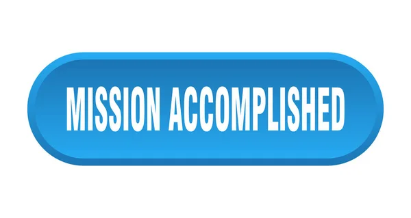 Mission accomplished button. mission accomplished rounded blue sign. mission accomplished — Stock Vector