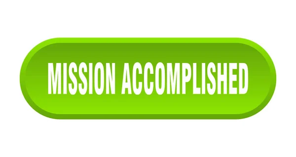 ミッション完了ボタン。ミッションは丸みを帯びた緑色の看板を達成しました。達成されたミッション — ストックベクタ