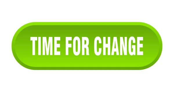 Час для кнопки зміни. час для зміни округленого зеленого знака. час для змін — стоковий вектор