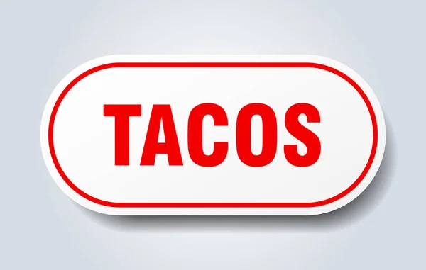 Señal de tacos. tacos redondeados etiqueta roja. tacos — Archivo Imágenes Vectoriales
