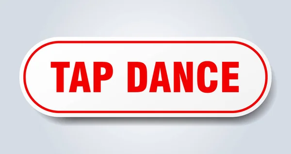 Tap dance sign. tap dance rounded red sticker. tap dance — Stock Vector