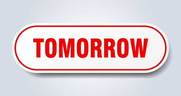 Завтра подпишите. завтра круглый красный стикер. завтра — стоковый вектор
