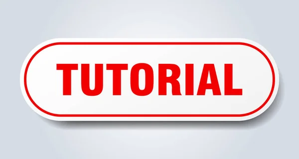 Signo tutorial. tutorial calcomanía roja redondeada. tutorial — Archivo Imágenes Vectoriales