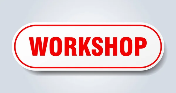 Workshop teken. Workshop afgeronde rode sticker. Workshop — Stockvector