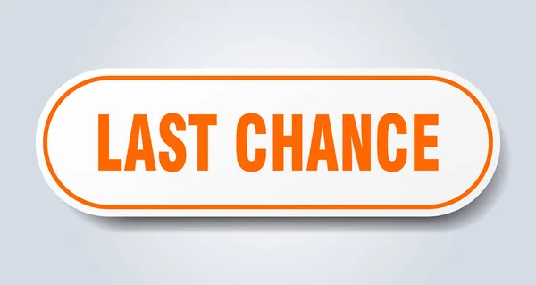 Dernier signe de chance. autocollant orange arrondi dernière chance. dernière chance — Image vectorielle