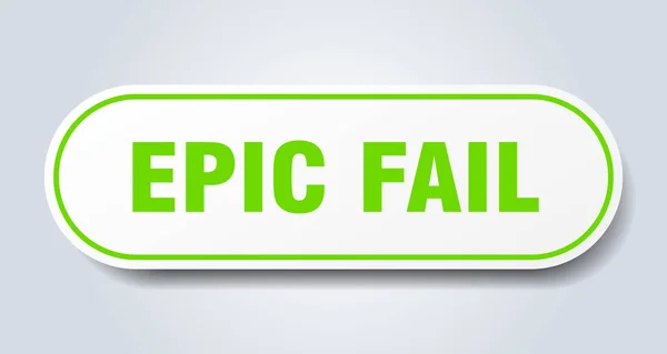 Epic fail sign. epic fail rounded green sticker. epic fail — Stock Vector