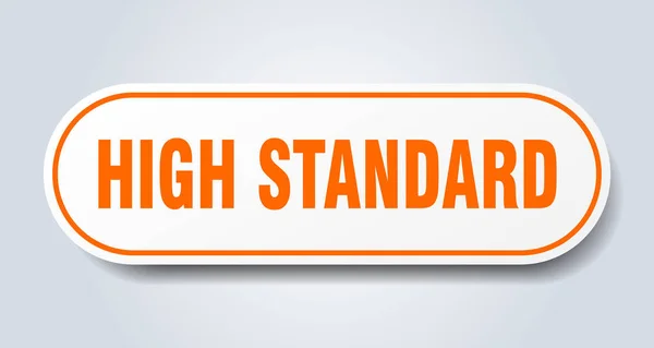 Υψηλό τυπικό σημάδι. υψηλής τυπικής στρογγυλεμένη πορτοκαλί αυτοκόλλητο. υψηλών προδιαγραφών — Διανυσματικό Αρχείο