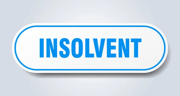 Insolvent sign. insolvent rounded blue sticker. insolvent — Stock Vector