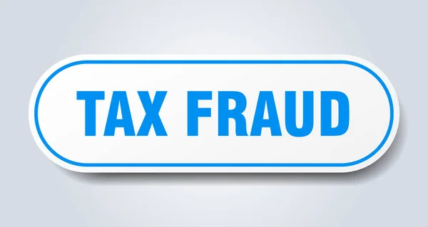 Belastingfraude teken. belastingfraude afgerond blauwe sticker. belastingfraude — Stockvector