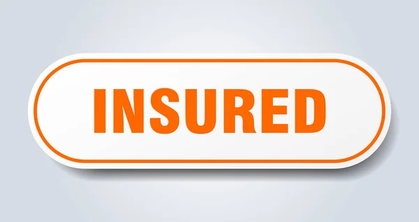 Insured sign. insured rounded orange sticker. insured — Stock Vector