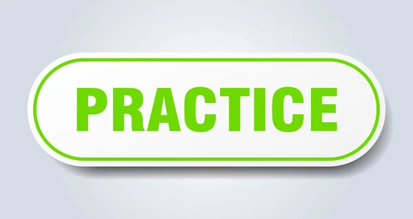 Signo de práctica. practicar pegatina verde redondeada. práctica — Vector de stock