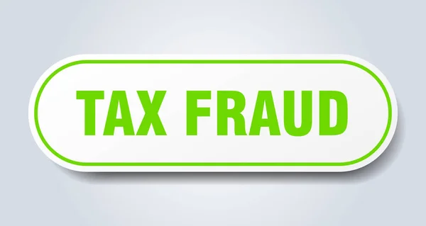 Signe de fraude fiscale. fraude fiscale arrondi autocollant vert. fraude fiscale — Image vectorielle