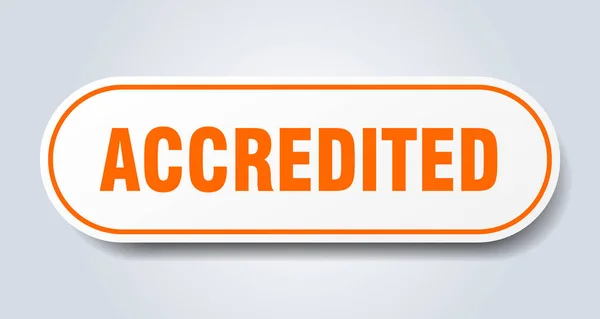 Akreditovaný nápis. akreditovaný zaoblený oranžový štítek. Akreditované — Stockový vektor