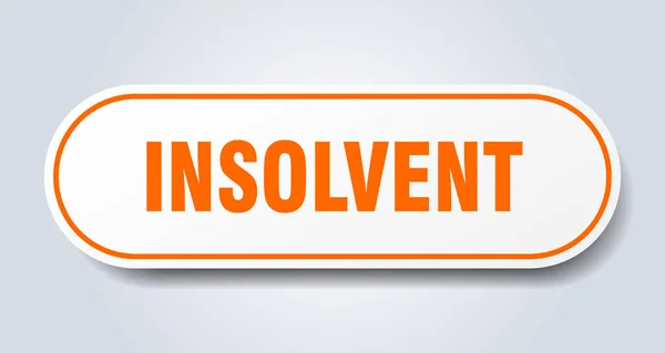 Insolvent sign. insolvent rounded orange sticker. insolvent — Stock Vector