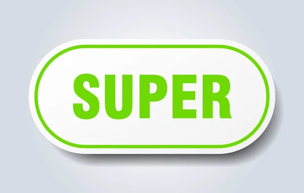 Super-Zeichen. Super runde grüne Aufkleber. Super — Stockvektor