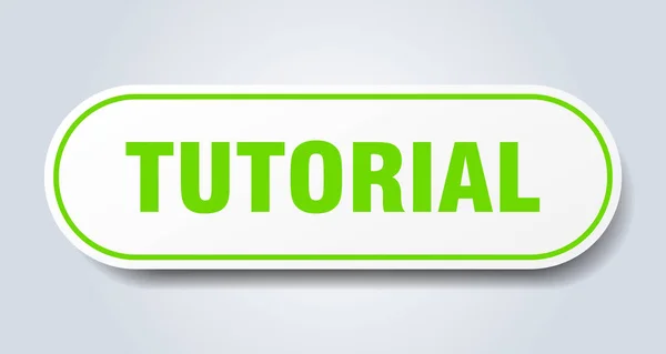 Segno tutorial. tutorial arrotondato adesivo verde. tutorial — Vettoriale Stock